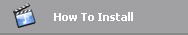 How to Install How to Install